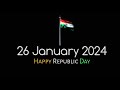 26 January coming soon Status 2024 | Happy Republic Day | 26 January Status | 26 January Shayari #4k