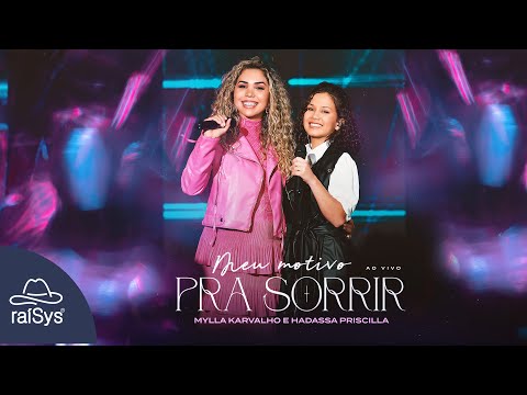 Mylla Karvalho e Hadassa Priscila | Meu Motivo Para Sorrir [Clipe Oficial]