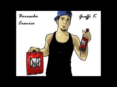 2.-Graffi K( La Calle me llama )Borracho cronico