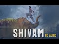 BAHUBALI 2 SHIVAM 8D Audio Prabhas Anushka Shetty Kaala Kairava 8D BODO Tunes