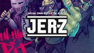 Skellism, Terror Bass &amp; Lil Jon - In The Pit