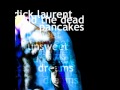 Dick Laurent &the Dead Pancakes - Saccharine ...