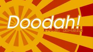 Doodah! (K.O.G RE-Edit) Full Version