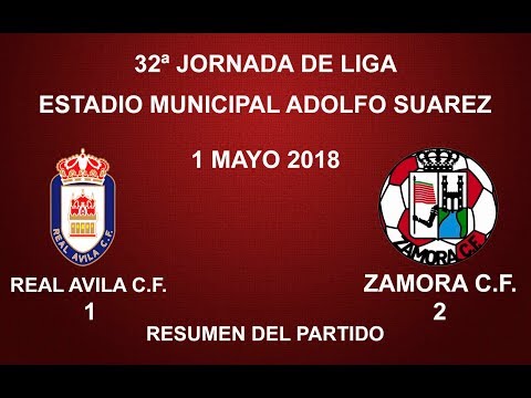 REAL ÁVILA C.F. 1-2 ZAMORA C.F.: RESUMEN DEL PARTIDO