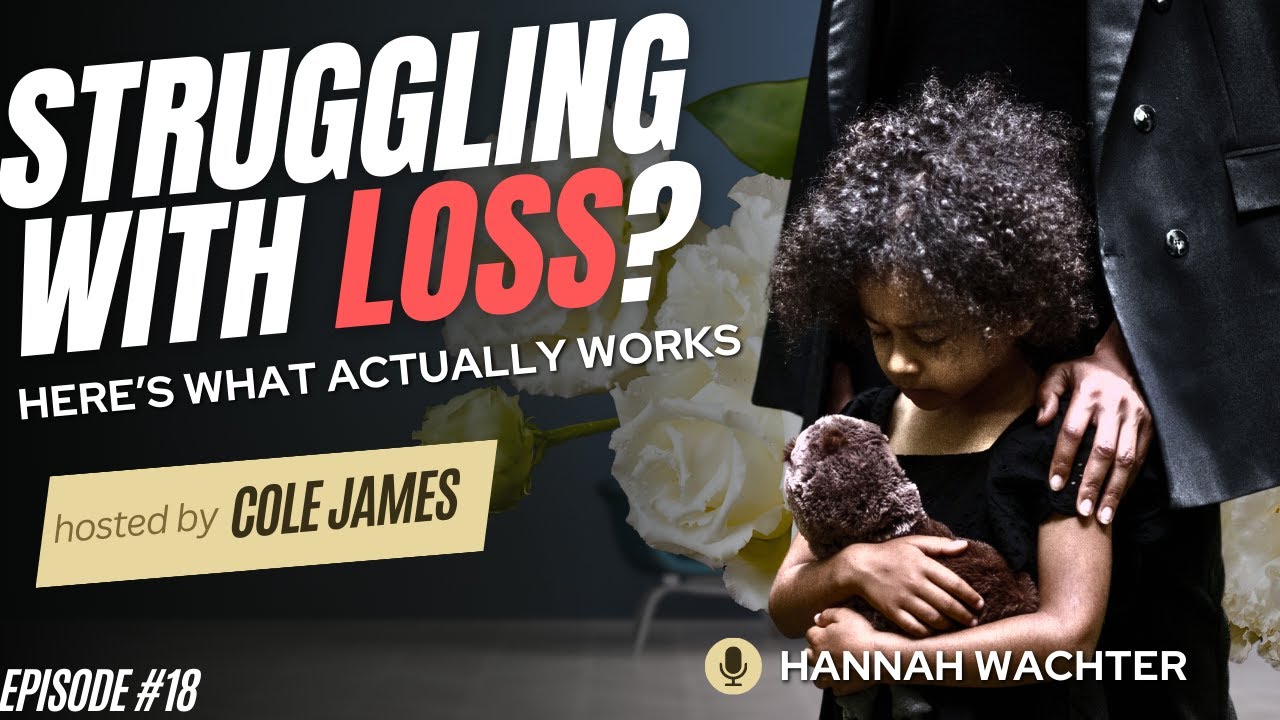 Struggling with Loss? Here’s What Actually Works with Hannah Wachter