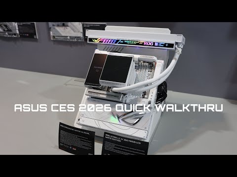 No Edit: Quick look at the cool stuff from ASUS ROG CES 2026. New White motherboards, cases and more