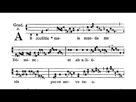 Feria III post Dominicam III Quad. (Tuesday after III Sunday of Lent) - Graduale (Ab occultis meis)