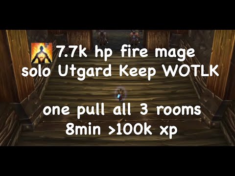WOTLK fire mage solo Utgarde Keep one pull all 3 rooms (7.7k HP lvl 74. ~8 min over 100k xp)