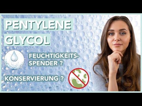 Pentylene Glycol – gut oder schlecht in Kosmetika?