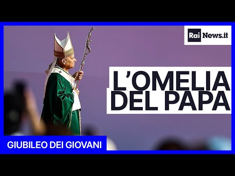 Pope Leo XIV's homily at the Jubilee of Youth