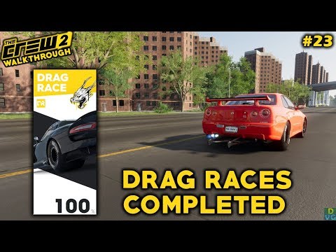 The Crew 2 | Walkthrough #23 - Drag Races Completed