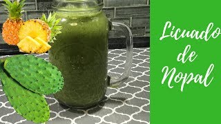 LICUADO DE NOPAL/AYUDA A BAJAR LOS NIVELES DE AZÚCAR/PARA BAJAR DE PESO