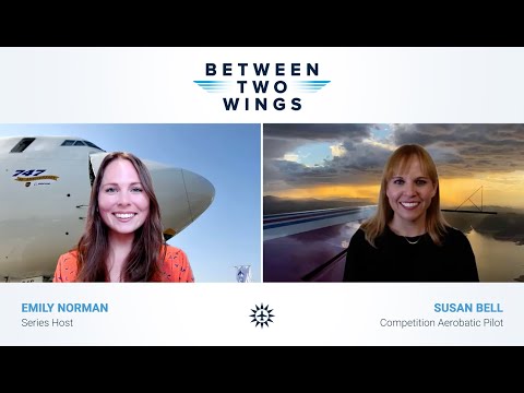 Between Two Wings with Susan Bell - Competition Aerobatic Pilot