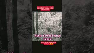 Download lagu penampakan hantu berkuda tanpa kepala di hutan larangan#hororterbaru2023 #penampakan #misteri mp3 Download lagu penampakan hantu berkuda tanpa kepala di hutan larangan#hororterbaru2023 #penampakan #misteri mp3