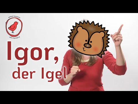 Igor, der Igel – Spiellied & Gestenspiel