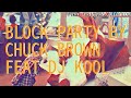 Block Party By Chuck Brown Feat Dj Kool