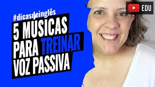 Musica Com Voz Passiva Em Ingles