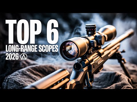 Top 6 Best Long Range Hunting Scope 2026! 🔥