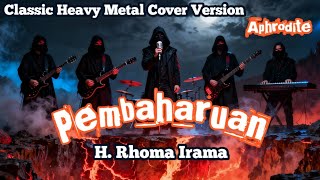 Download lagu Pembaharuan – H. Rhoma Irama | Classic Heavy Metal Cover by Aphrodite mp3