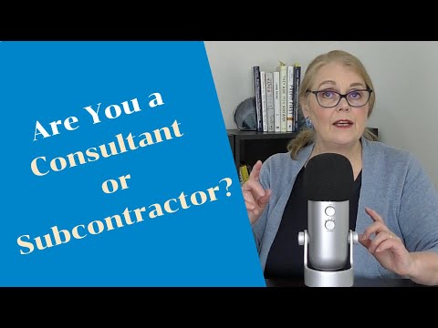 Difference between Consultant and Subcontractor? SURE...