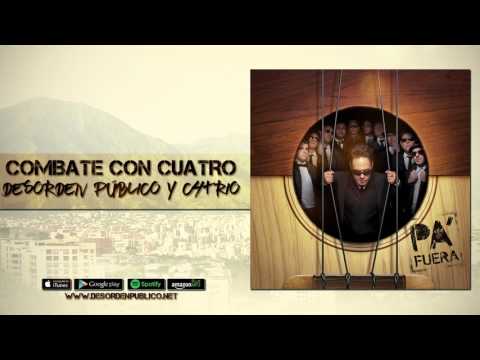 Desorden Público y C4Trío - Combate Con Cuatro (Audio Oficial)