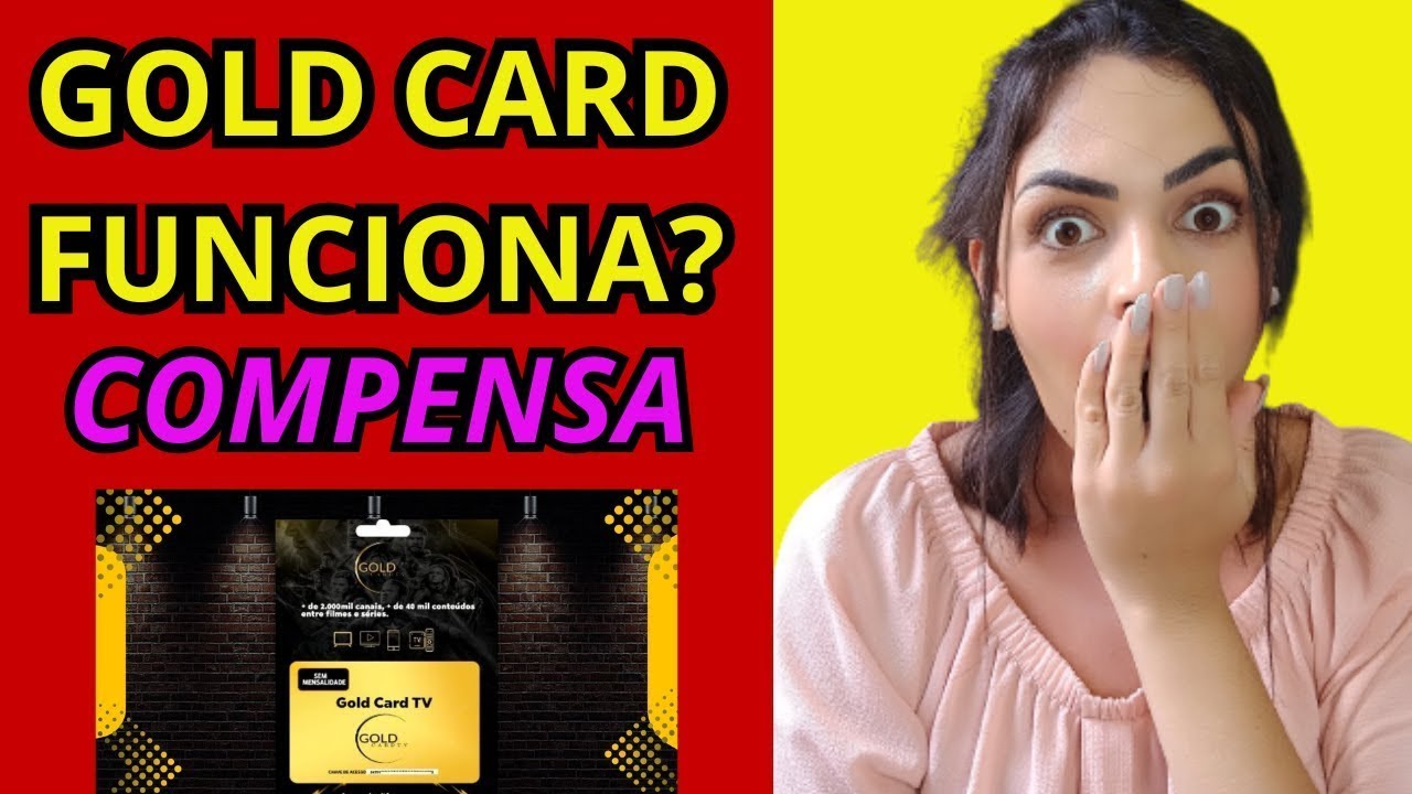 ✅ GOLD CARD TV FUNCIONA ? ✅VALE A PENA? MINHA EXPERIÊNCIA COM O GOLD CARD TV ✅DESCUBRA! É BOM?