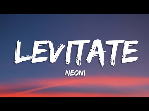 Neoni - LEVITATE (Lyrics)