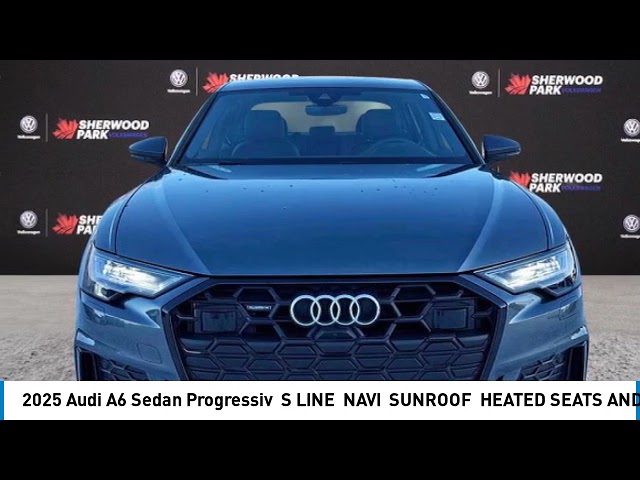 2025 Audi A6 Sedan Progressiv | S LINE | NAVI | SUNROOF in Cars & Trucks in Strathcona County