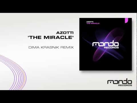 Azotti "The Miracle" [Dima Krasnik Remix] (Mondo Records)