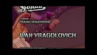 Ivan Vragolovich Vragsa - Loco - (Garaža 2012, Htv) (part 4/4)