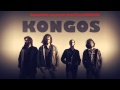 Kongos - It's a Good Life 