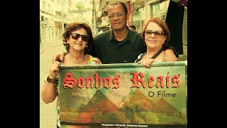 “Sonhos Reais”. Exibição que emociona