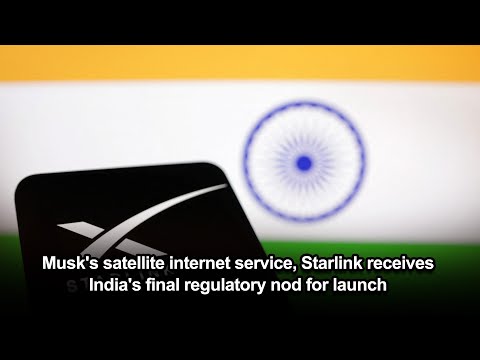 Musk's satellite internet service, Starlink receives India's final regulatory nod for launch
