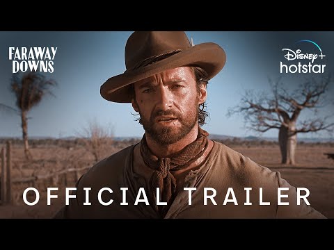 Faraway Downs | Official Trailer | DisneyPlus Hotstar