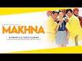 Makhna (Mere Pyaar Ka Ras Zara Chakhna) | Club Mix | Bade Miyan Chote Miyan | DJ Ravish & DJ Chico