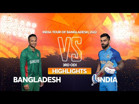 Bangladesh vs India Highlights || 3rd ODI || India tour of Bangladesh 2022