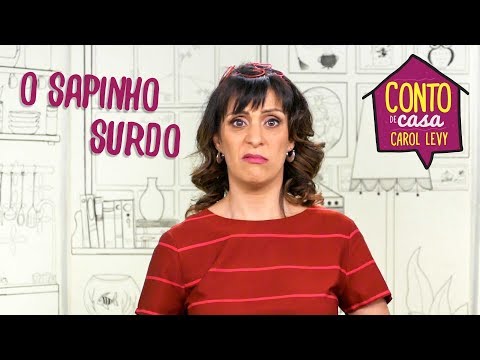 O Sapinho Surdo | CONTAÇÃO DE HISTÓRIAS por Carol Levy