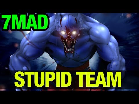 7MAD AND HIS STUPID TEAM - NIGHTSTALKER - Dota 2