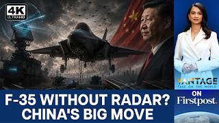 China Just Created a Massive Problem for America's F-35 Fleet | Vantage on Firstpost | N18G | 4K