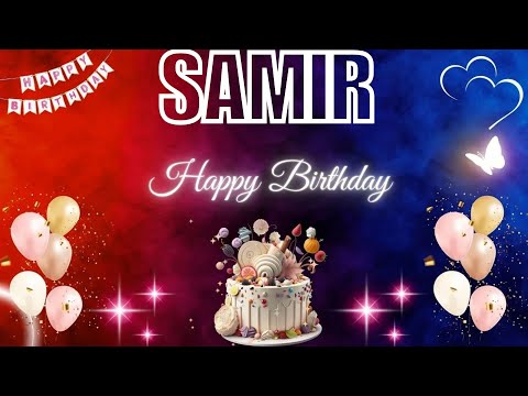 SAMIR Happy Birthday Song | SAMIR Name Meaning🎂🎈 #birthday #happybirthdaysong #samir