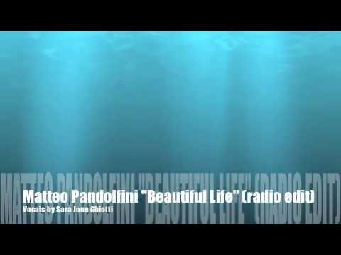 Matteo Pandolfini Beautiful life (Radio edit)