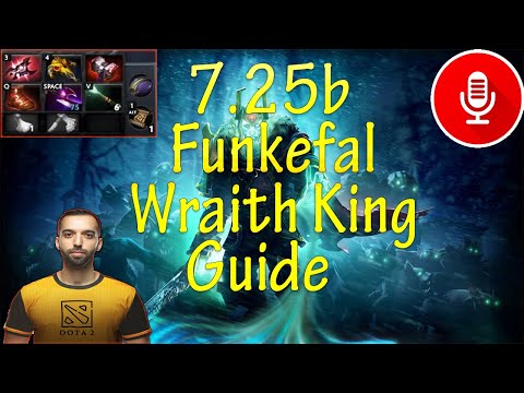 Funkefal Wraith King Carry Guide. Arteezy's Favorite Hero On Patch 7.25!