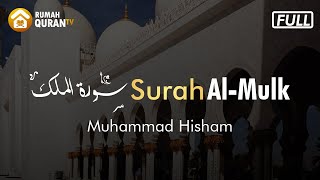 Download lagu Bacaan Merdu Surah Al Mulk - Muhammad Hisham mp3
