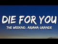 The Weeknd & Ariana Grande - Die For You (Remix) (Lyrics)