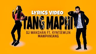 DJ Wanshan & Kyntiewlin Mawphniang - Tang Maph