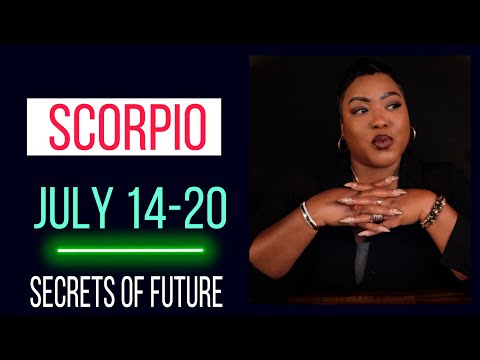 SCORPIO "WEEKLY" JULY 14 - 20TH