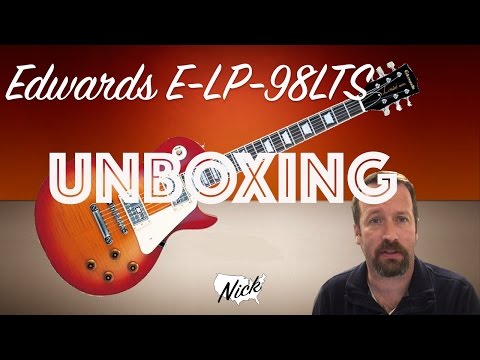 Edwards E-LP 98LTS Unboxing - The Best Affordable Les Paul Style Guitar?