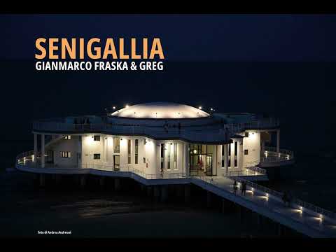 Senigallia  - Gianmarco Fraska feat GREG