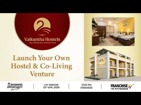 Business Opportunity with Vaikuntha Hostel