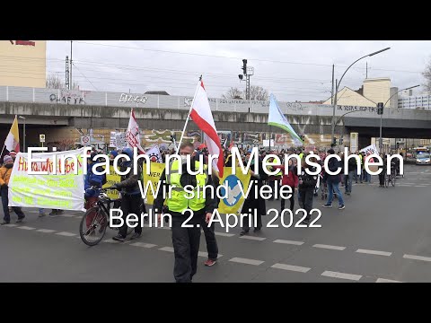 Wir sind Viele - Demo gegen Impfpflicht und für Selbstbestimmung 2. April 2022 Berlin